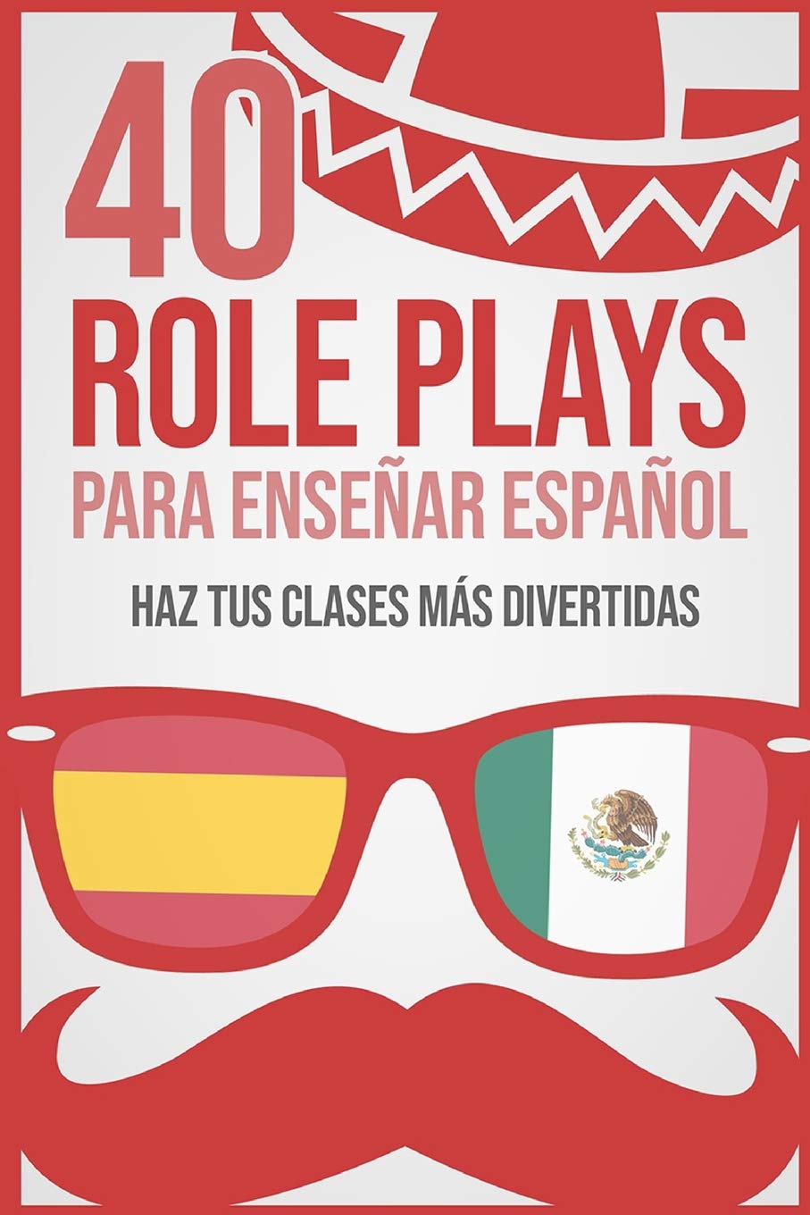 40 role plays para enseñar español: Haz tus clases más divertidas