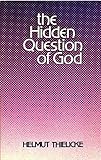 The Hidden Question of God