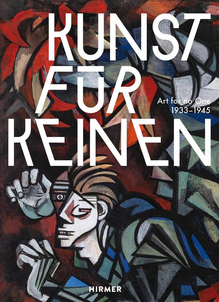 Art for No One (German edition): 1933–1945