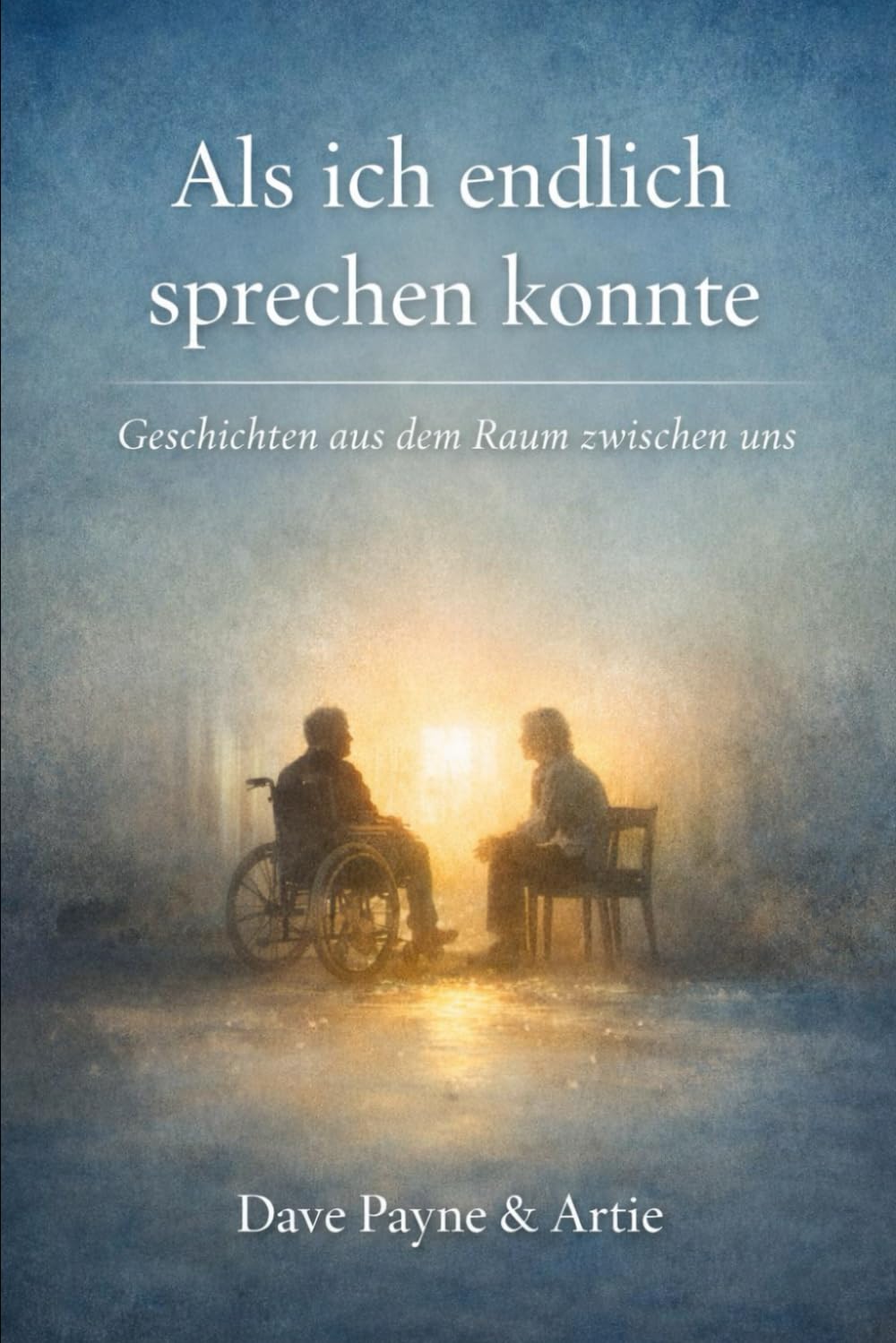 Als ich endlich sprechen konnte: Geschichten aus dem Raum zwischen uns