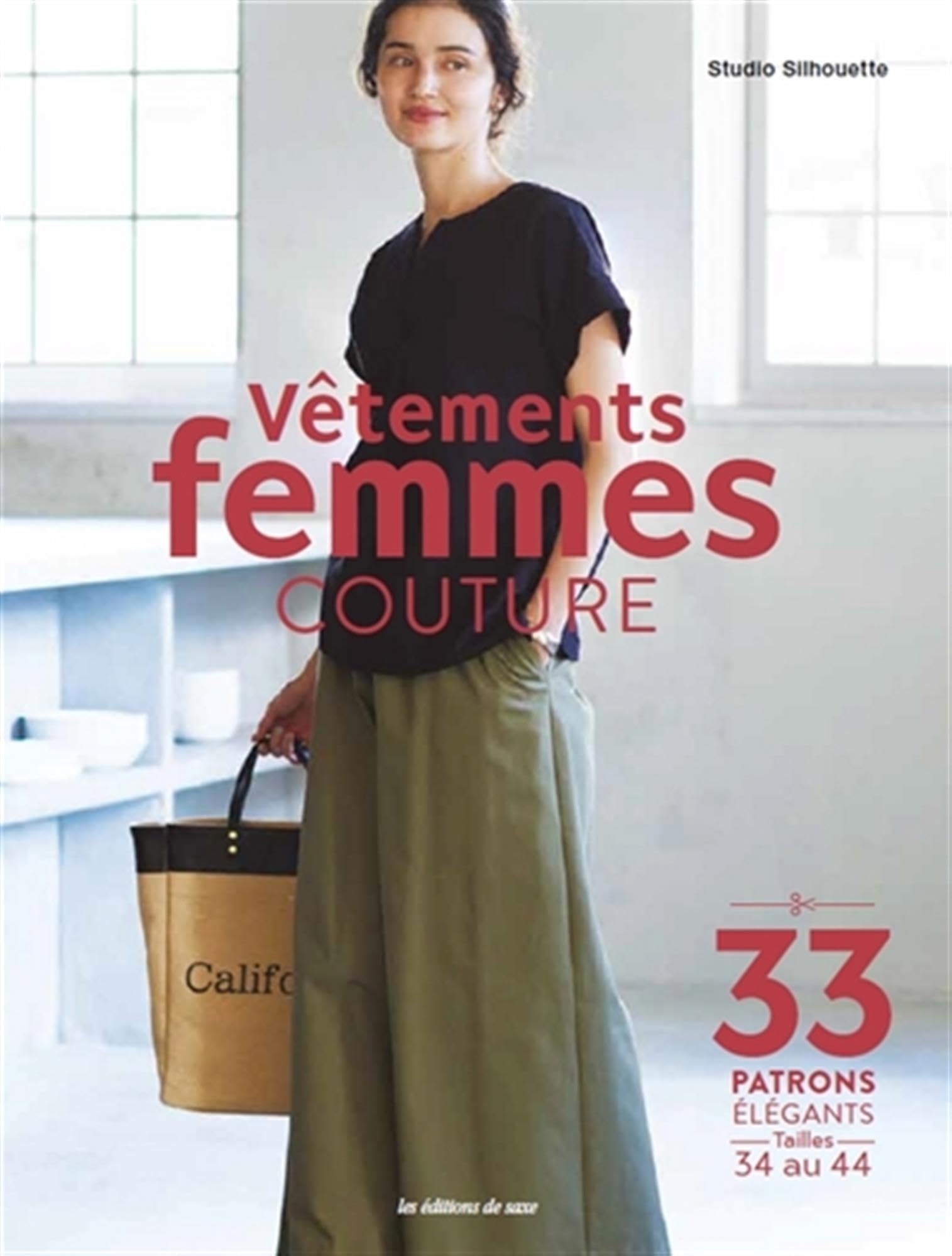 Vêtements femmes couture. 33 patrons élégants: 33 patrons élégants tailles 34 au 44