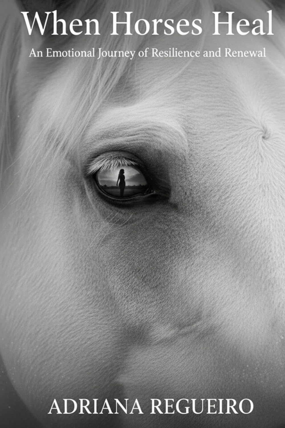 WHEN HORSES HEAL: AN EMOTIONAL JOURNEY OF RESILIENCE AND RENEWAL