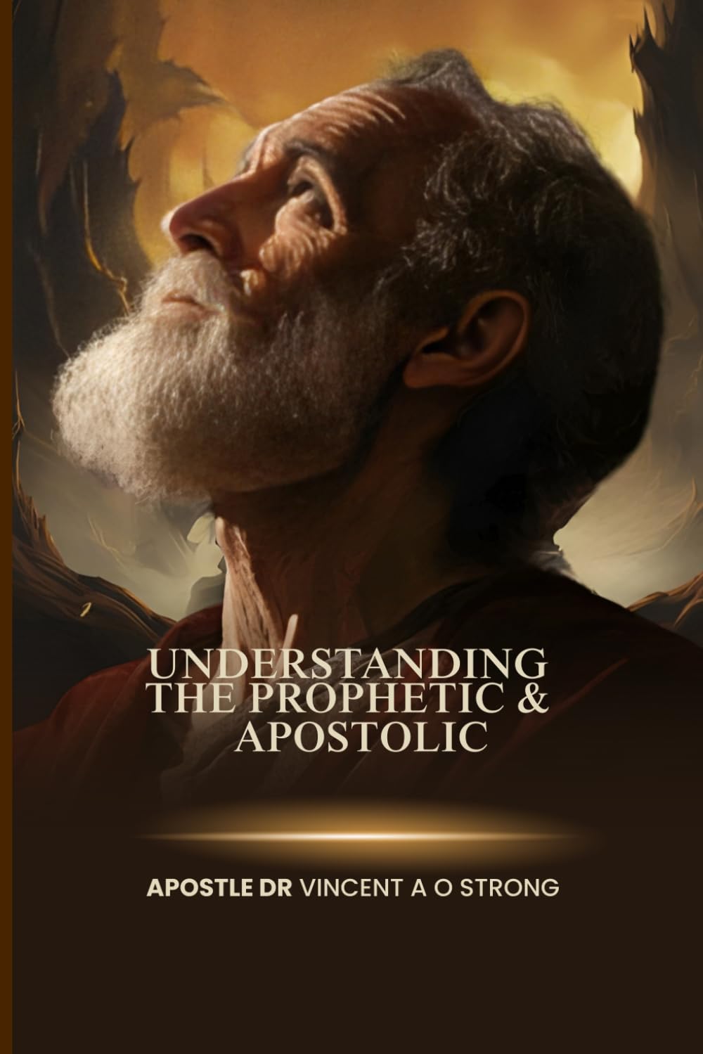 Understanding The Prophetic & Apostolic