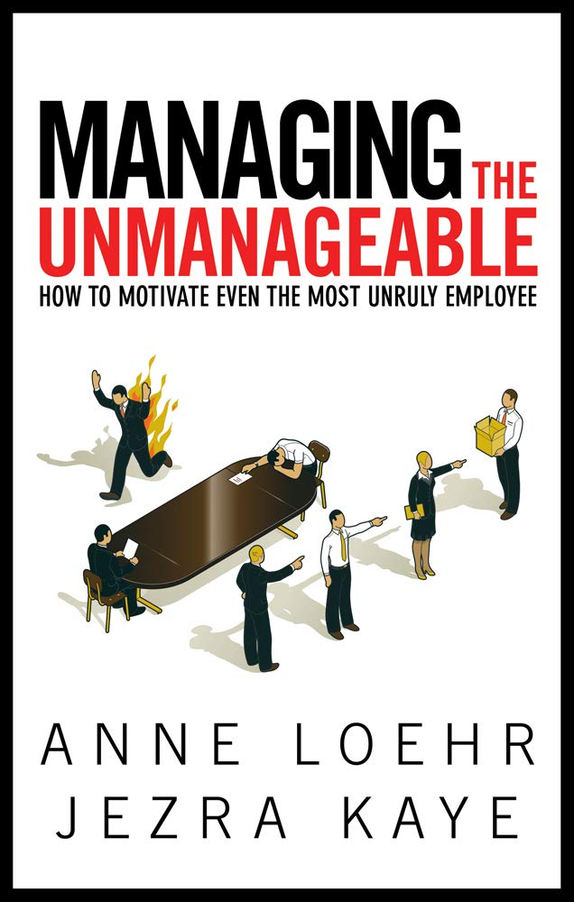 Buy Managing the Unmanageable: How to Motivate Even the Most Unruly Employee — BookShops.in