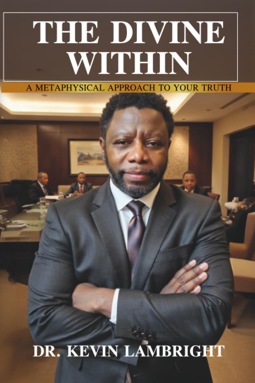 The Divine Within: A Metaphysical Approach to your Truth