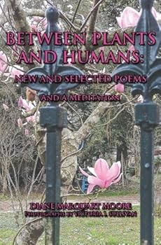 Paperback Between Plants and Humans: New and Selected Poems Book