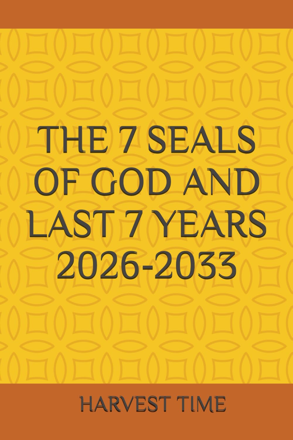 THE LAST SEVEN SEALS AND YEARS OF GOD HAVE BEGUN
