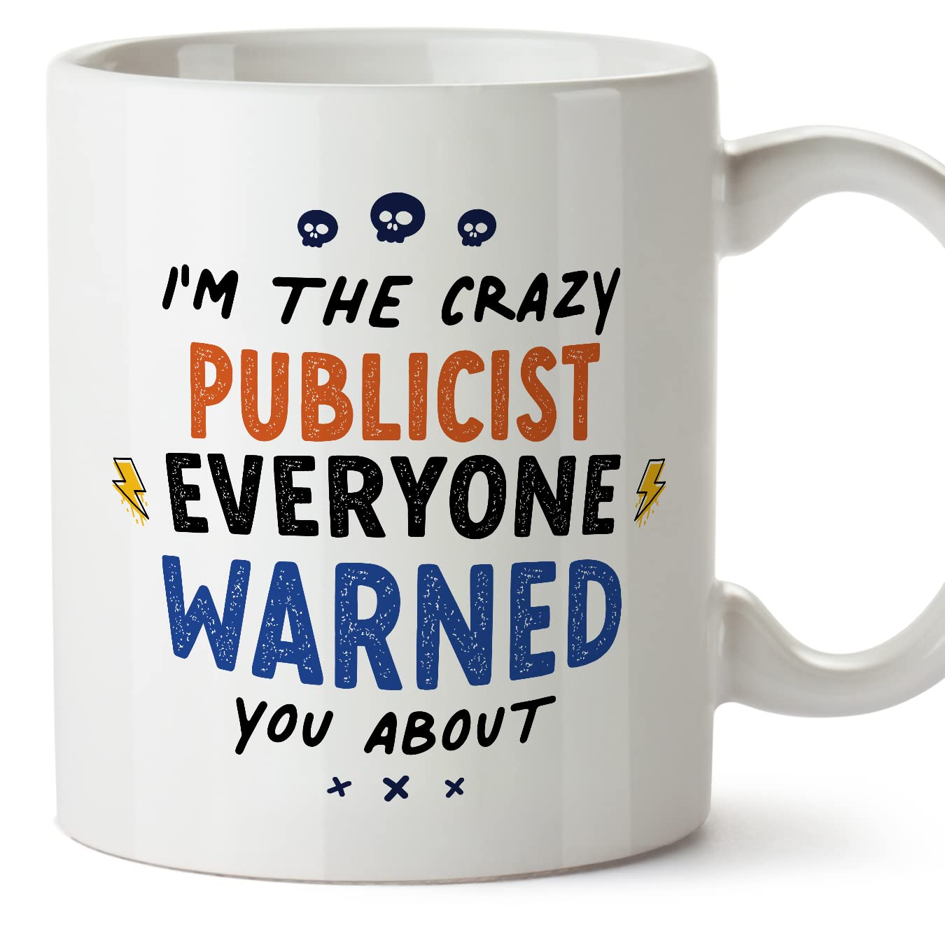 MUGFFINS Publicist Mug - in English - Everyone Warned You About - Funny Gift for Colleagues - Ceramic 11oz Mug โ image 1