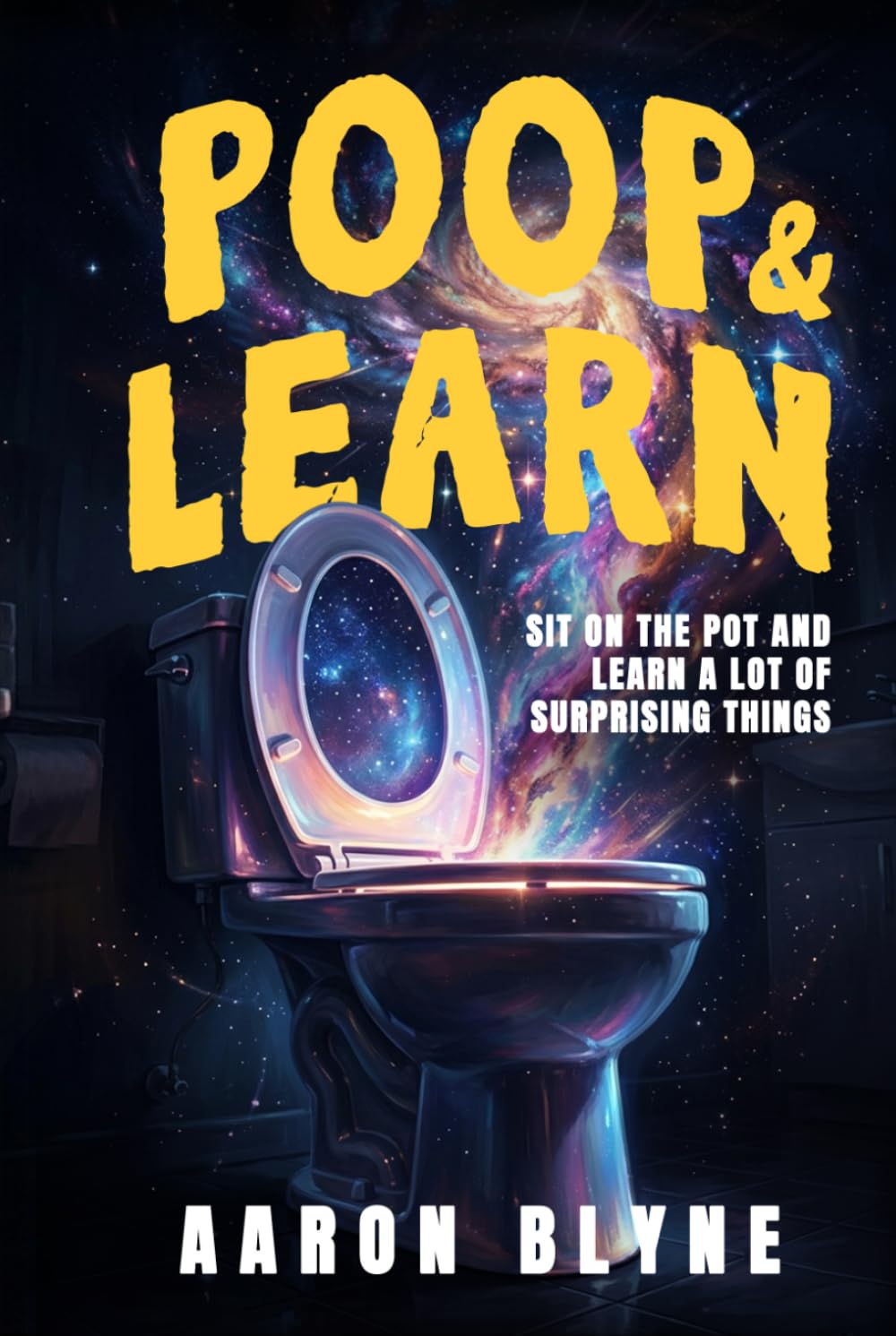 Poop and Learn: Sit on the Pot and Learn a Lot of Surprising Things – A Funny Bathroom Reader with Short Facts, Clever Trivia, and Quick Reads for Curious Adults