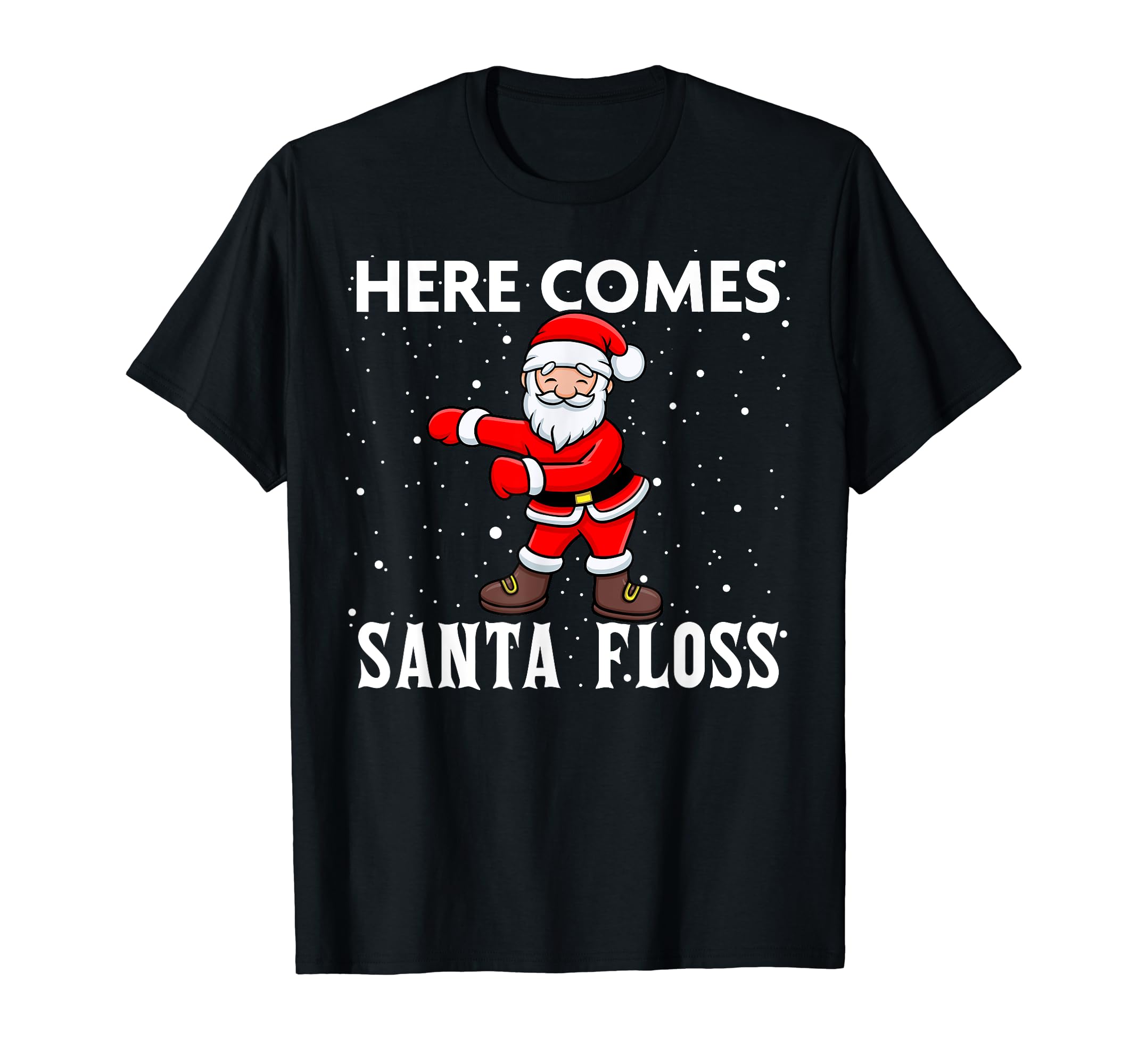 Here Comes Santa Floss Flossing Santa Christmas T-Shirt