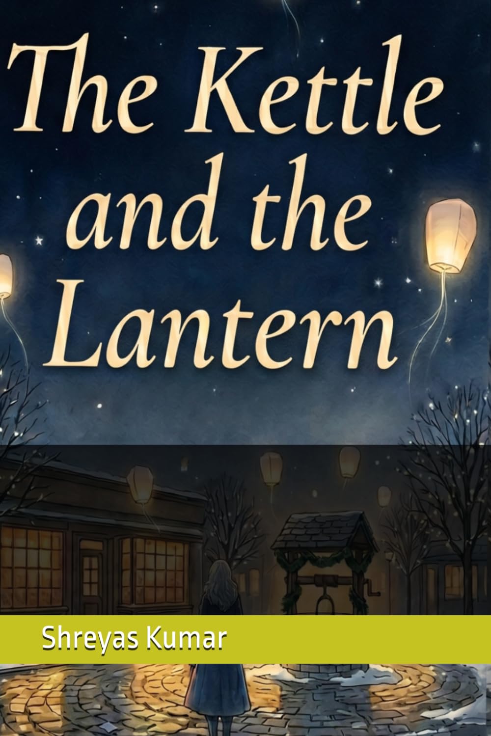 The Kettle and the Lantern