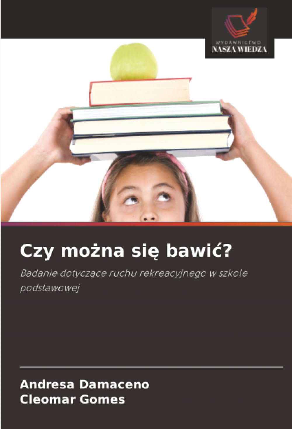 Czy można się bawić?: Badanie dotyczące ruchu rekreacyjnego w szkole podstawowej