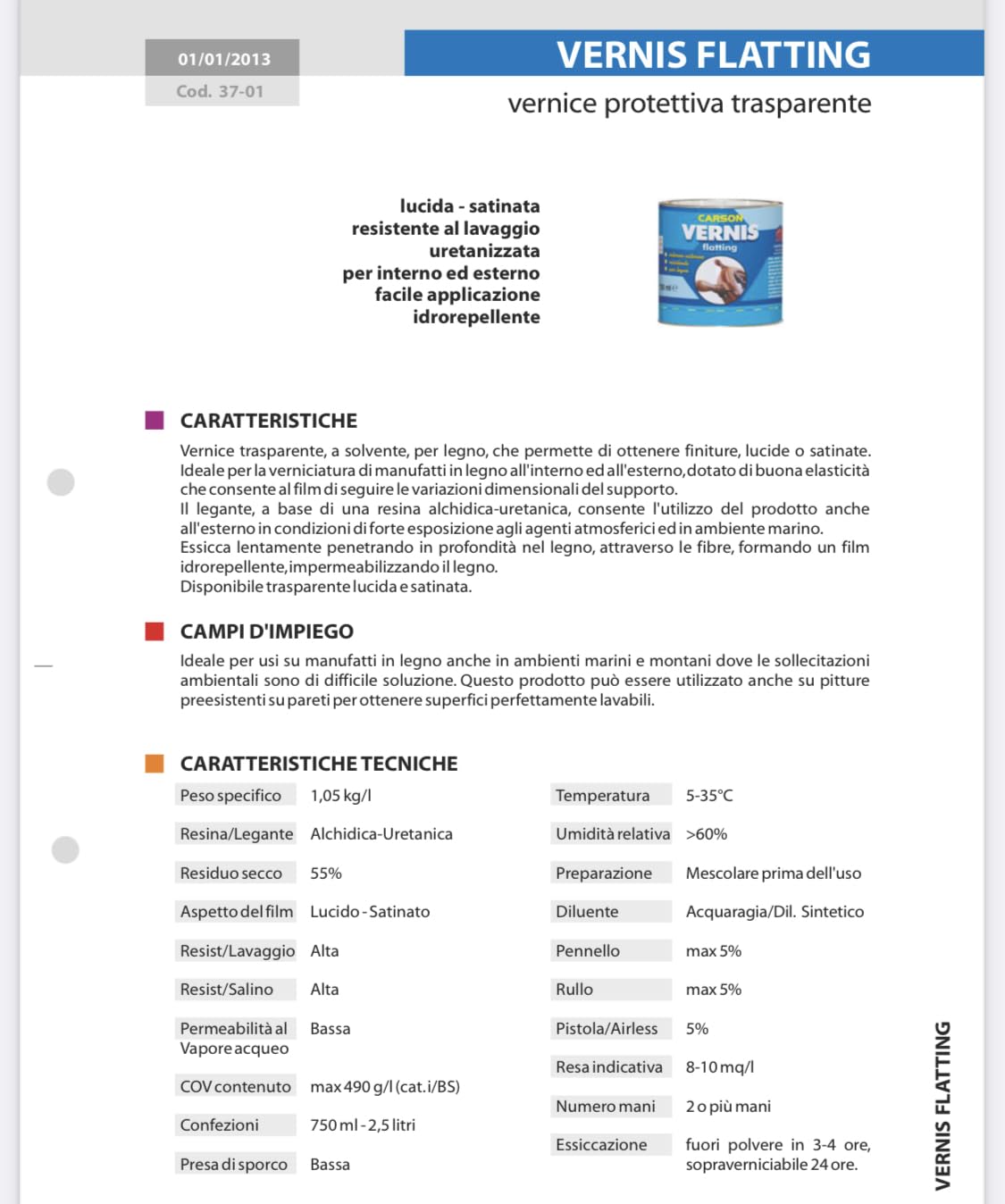 VERNIS FLATTING Vernice protettiva per legno RESISTENTE IN AMBIENTI MONTANI E MARINI (LT. 2.5, TRASPARENTE OPACA)