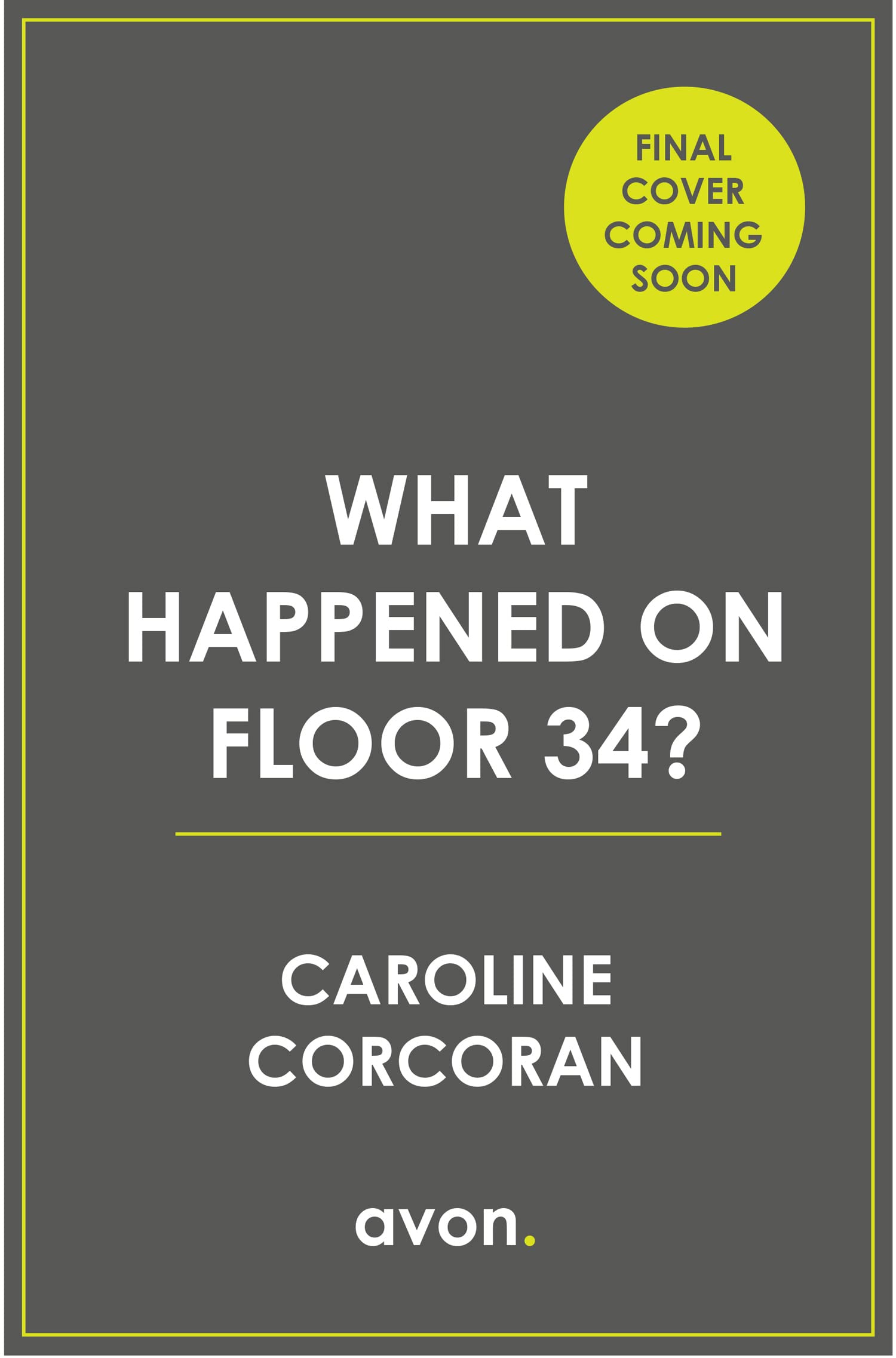Buy What Happened on Floor 34?: The absolutely shocking new crime Buy What Happened on Floor 34?: The absolutely shocking new crime