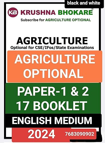 Krushna Bhokare ( Agriculture Optional for Upsc CSE/IFoS/State Examinations, Paper-1 &amp; 2, ) 17 Booklet, English Medium, 2024-25 Black and white