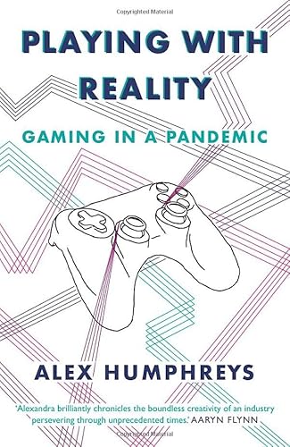 Playing with Reality: Gaming in a Pandemic cover
