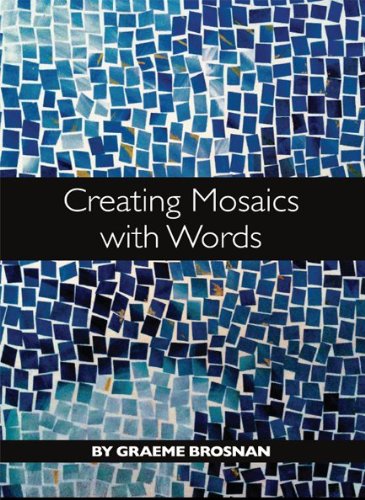 Amazon.com: Creating Mosaics with Words eBook : Brosnan, Graeme: Kindle ...