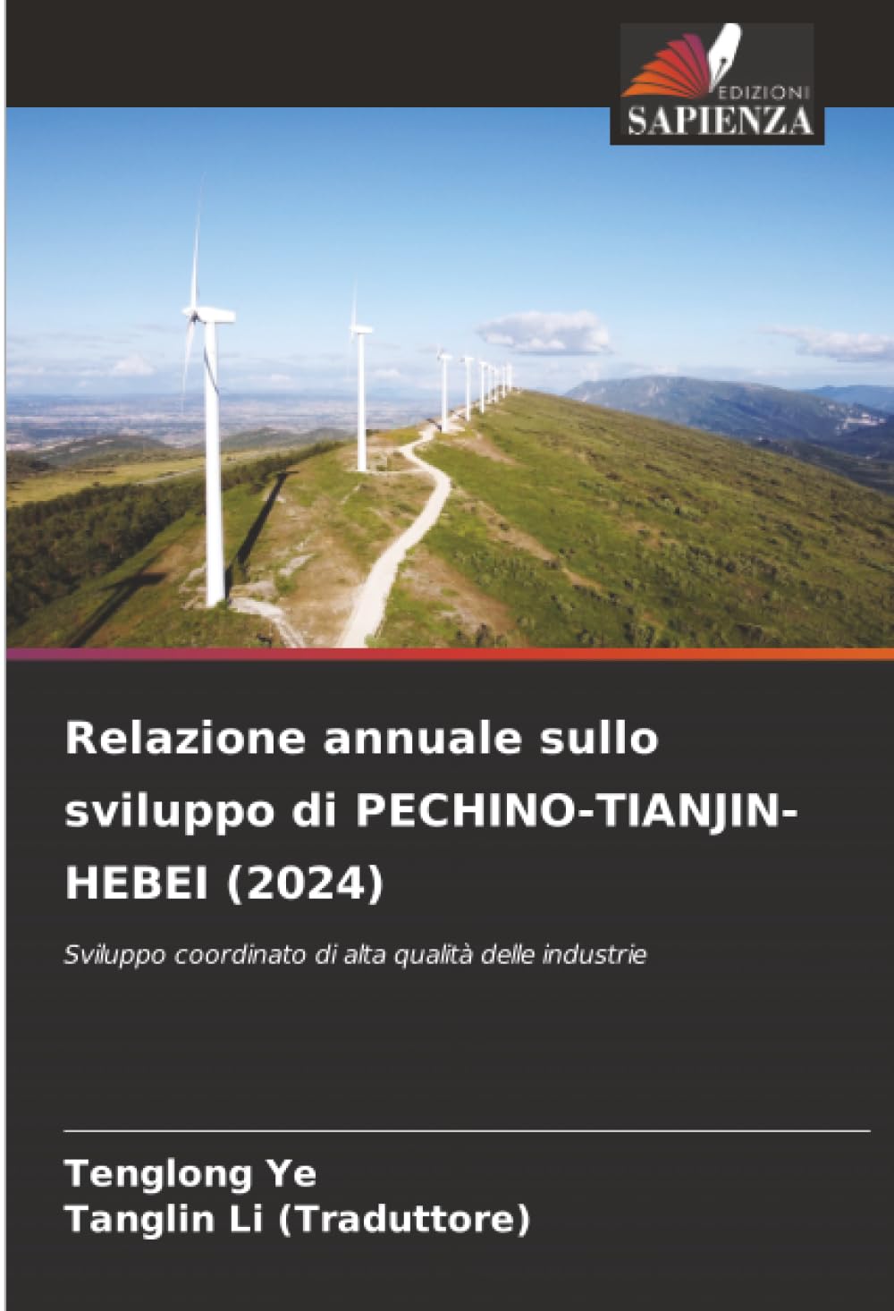 Relazione annuale sullo sviluppo di PECHINO-TIANJIN-HEBEI (2024): Sviluppo coordinato di alta qualità delle industrie