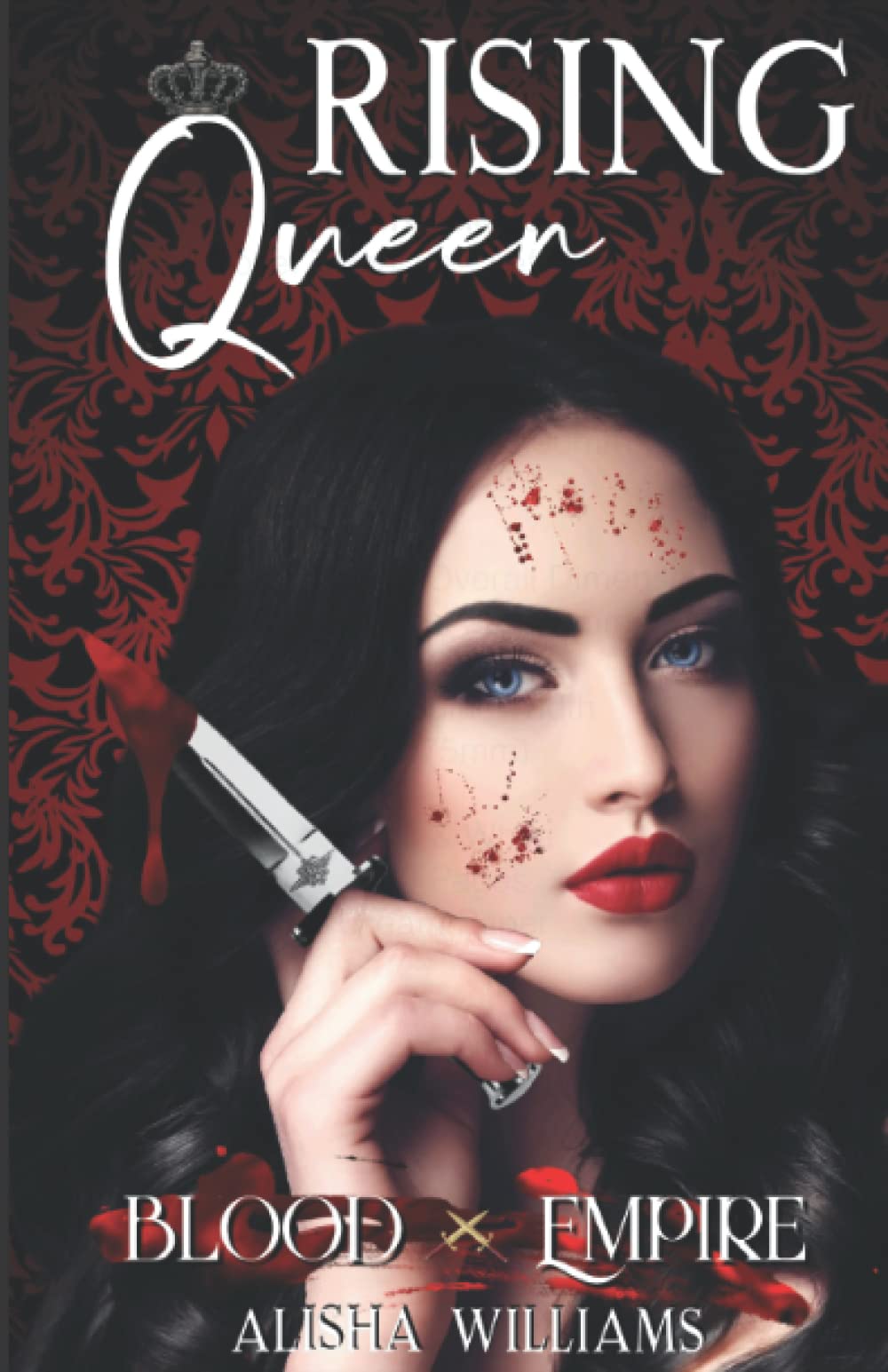 Rising Queen (Blood Empire Book One)