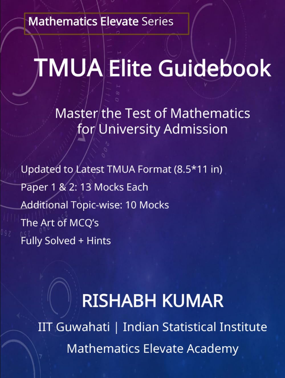 TMUA Elite Guidebook: Master the Test of Mathematics for University Admission (Compact Version)