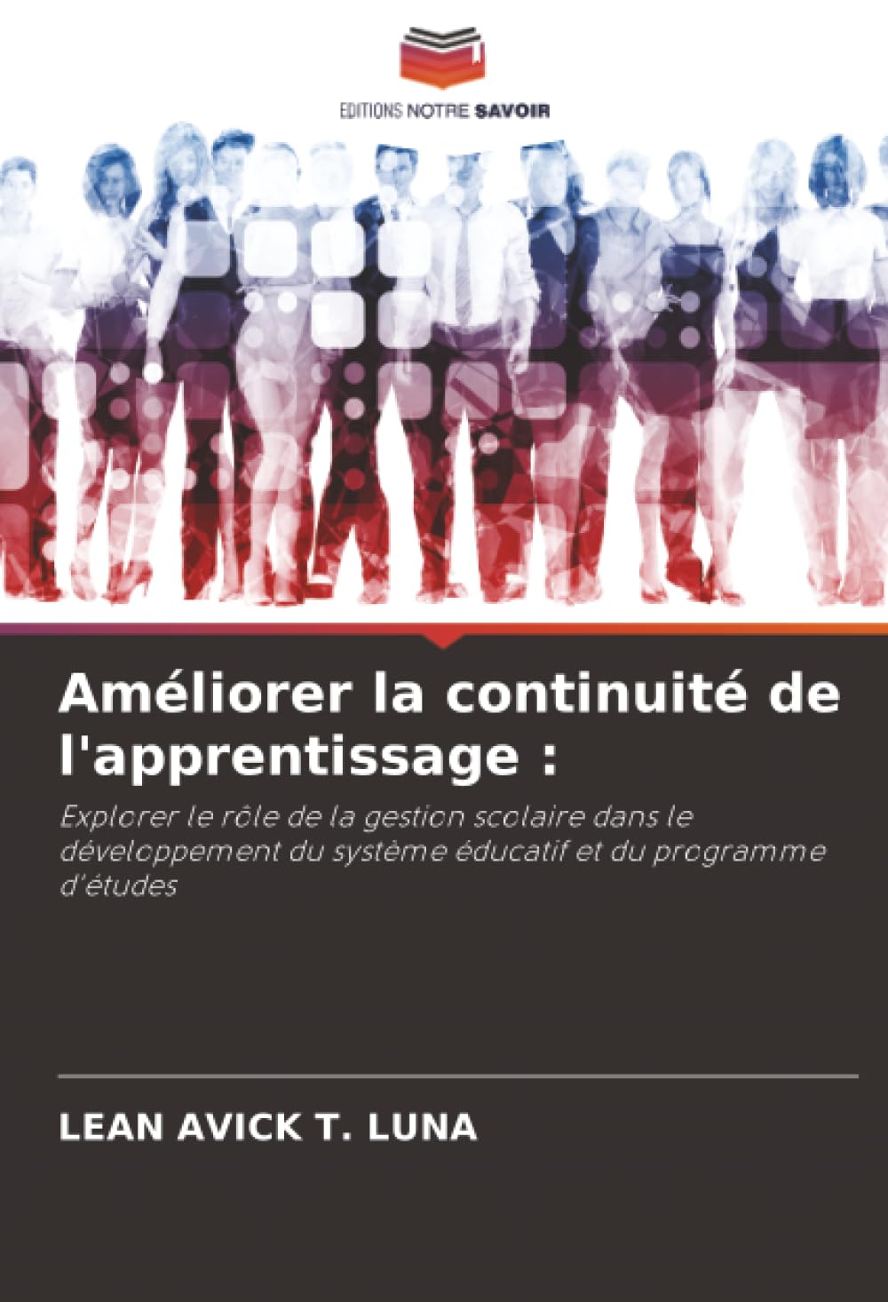 Améliorer la continuité de l'apprentissage :: Explorer le rôle de la gestion scolaire dans le développement du système éducatif et du programme d'études