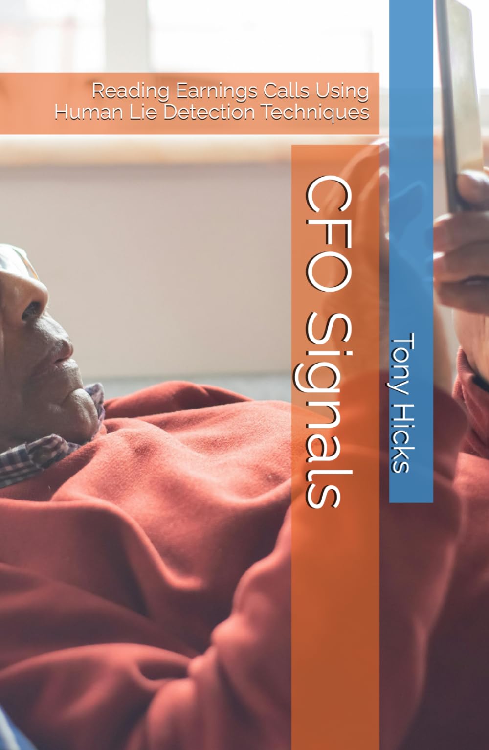 CFO Signals: Reading Earnings Calls Using Human Lie Detection Techniques