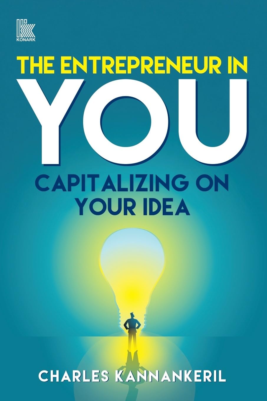 Entrepreneur in You by Charles Kannankeril (Paperback Book)