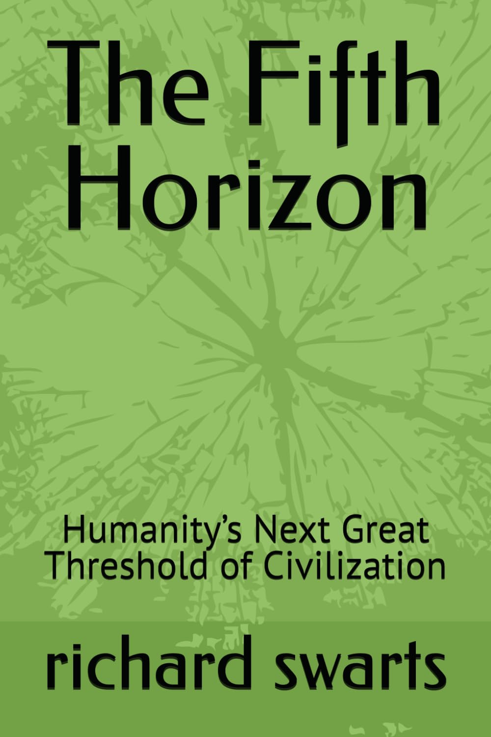 The Fifth Horizon: Humanity’s Next Great Threshold of Civilization