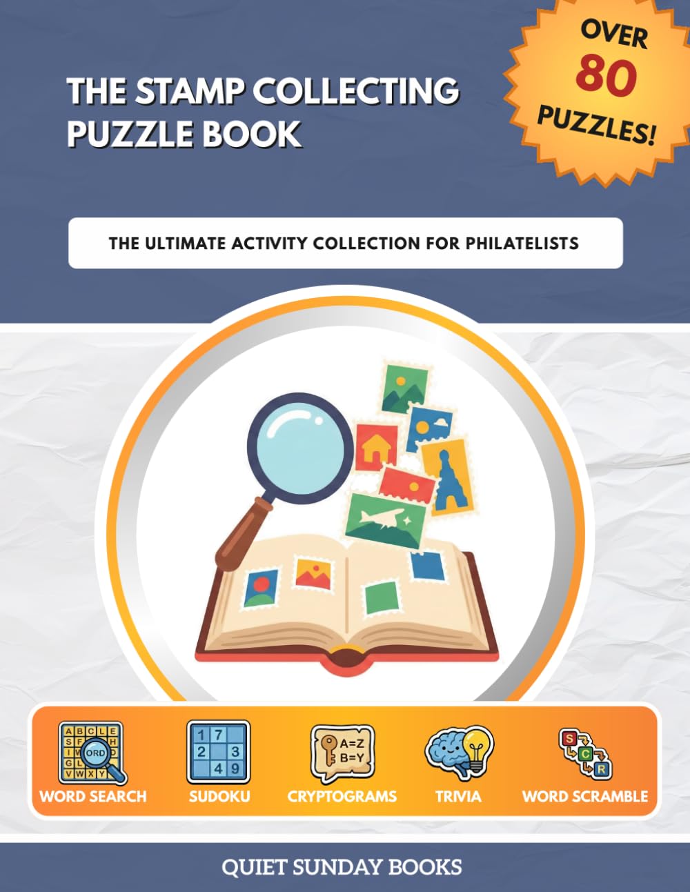 The Stamp Collecting Puzzle Book: The Ultimate Activity Collection for Philatelists