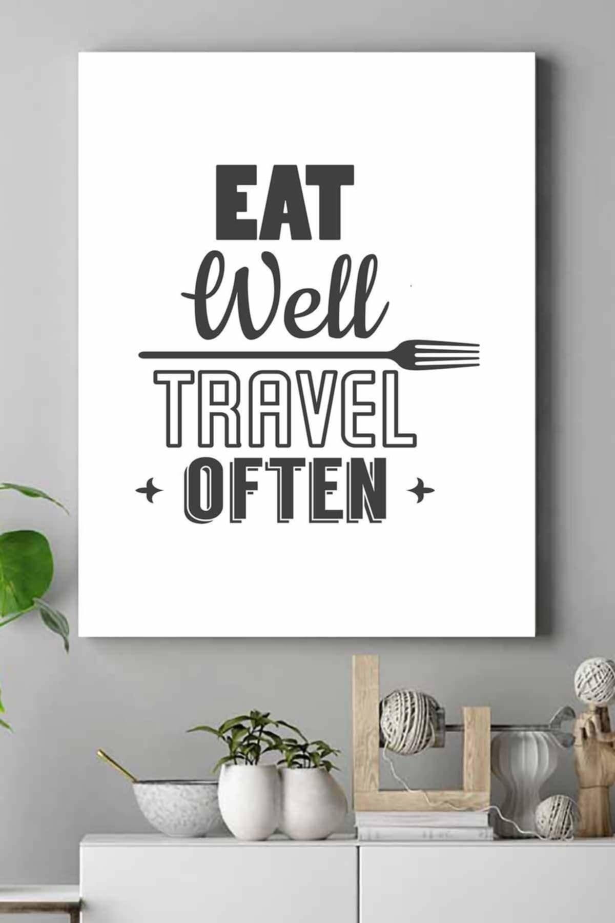 Postermanya (pster18795) Eat Well Travel Often Mutfak Kanvas Tablo 21 x 30