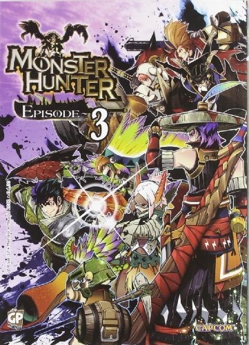 Monster Hunter Episode: 3 Monster Hunter Episode: 3