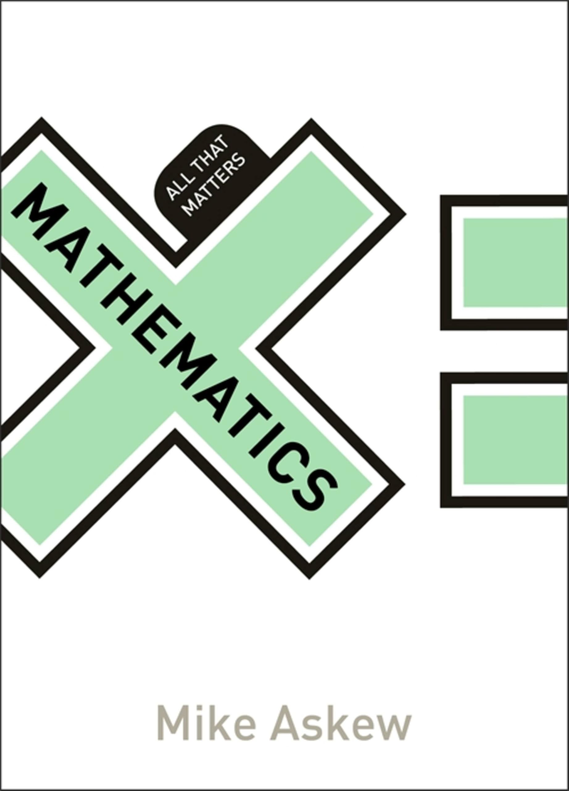 Mathematics: All That Matters,Mike Askew