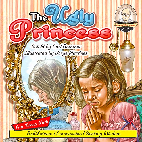 The Ugly Princess: Sommer-Time Story Classics (Audio Download): Carl ...