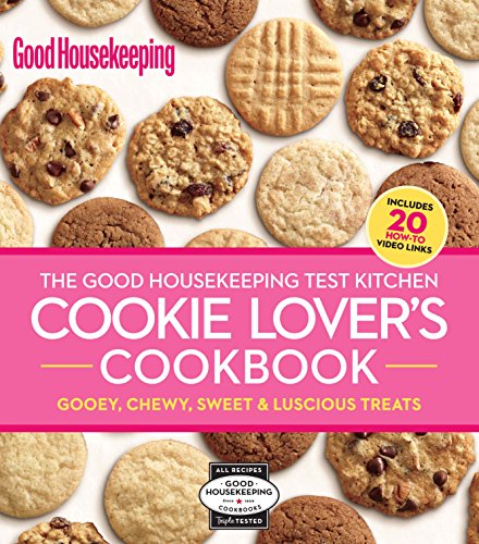 The Good Housekeeping Test Kitchen Cookie Lover's Cookbook (Good Housekeeping Cookbooks)