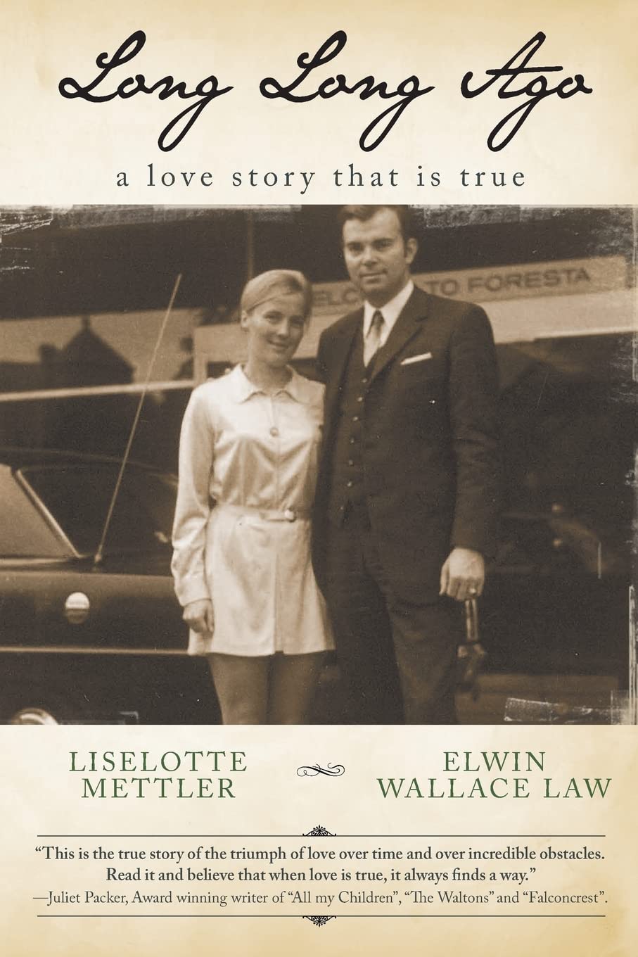 Long Long Ago: A Love Story that is True