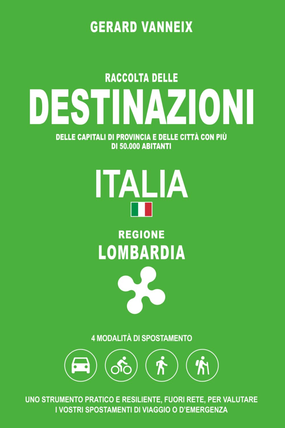 DESTINAZIONI: Distanze e tempi di percorrenza dalla regione Lombardia (DESTINAZIONI ITALIA)