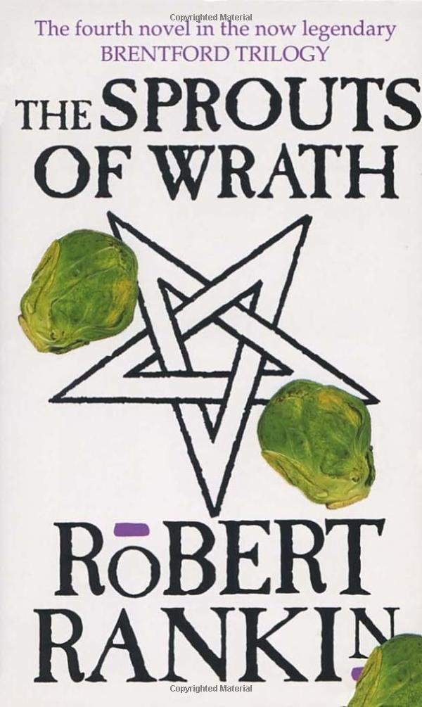The Sprouts Of Wrath (Brentford Trilogy),Robert Rankin