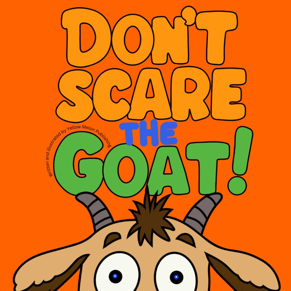Don't Scare The Goat!