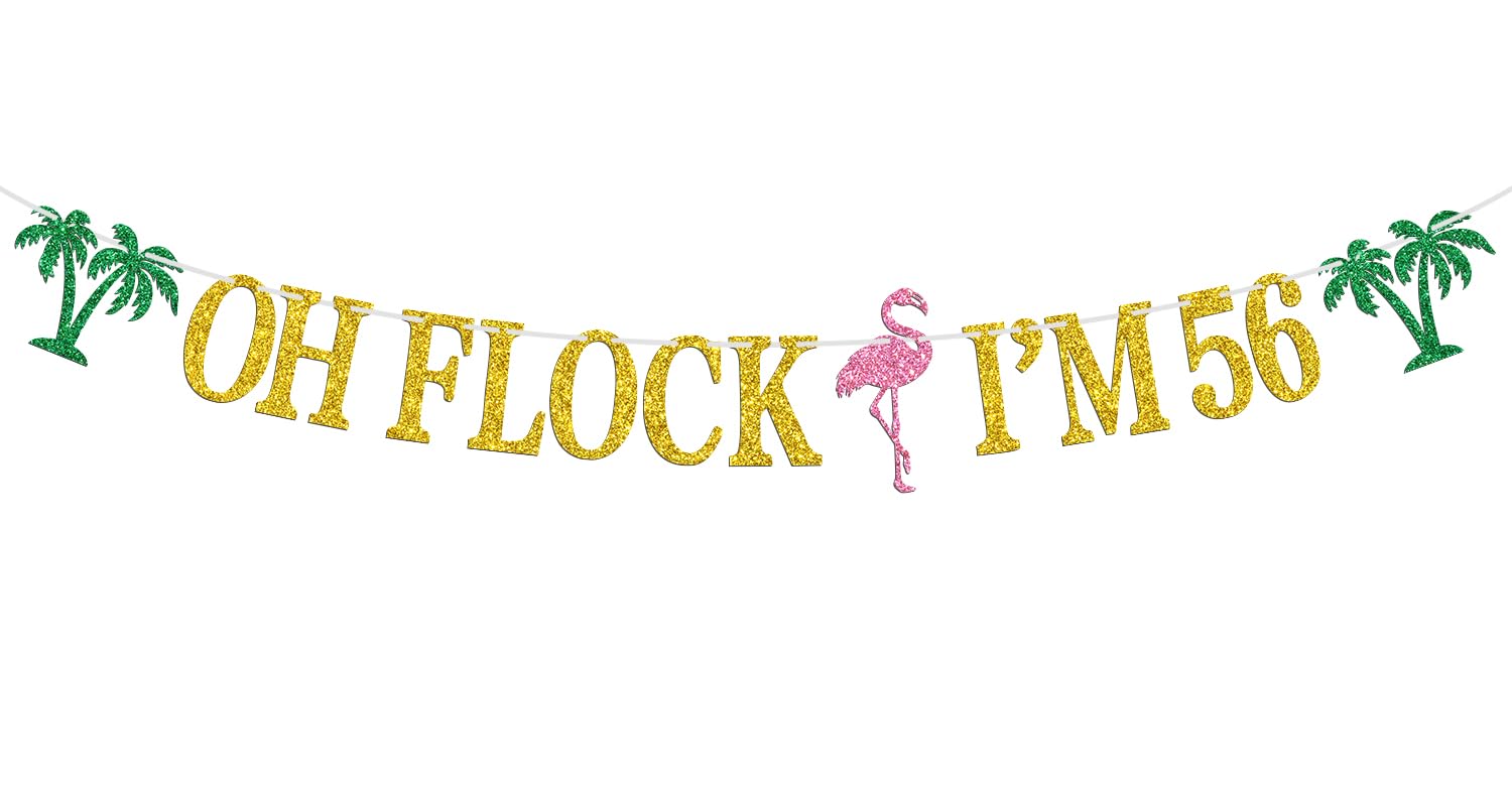 Oh Flock I'm 56 Banner, Glitter Happy 56th Birthday Anniversary Party Decorations, Pineapple Party Decor, Hawaiian Luau Tropical Aloha 56 Theme Party Photo Props
