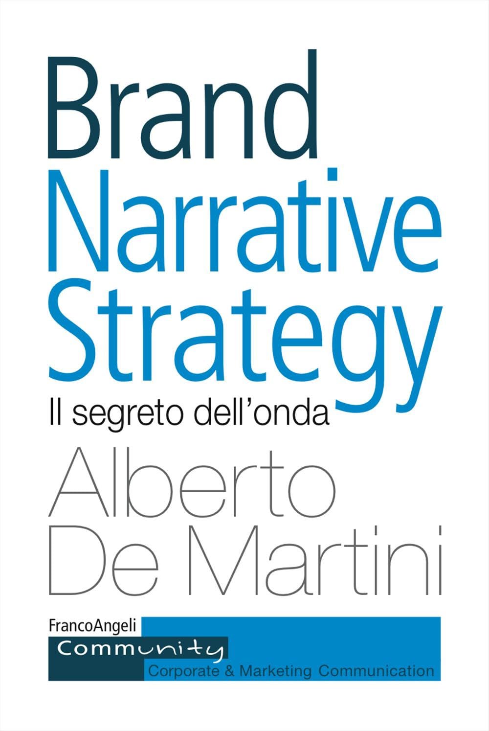 Brand narrative strategy. Il segreto dell'onda Paperback
