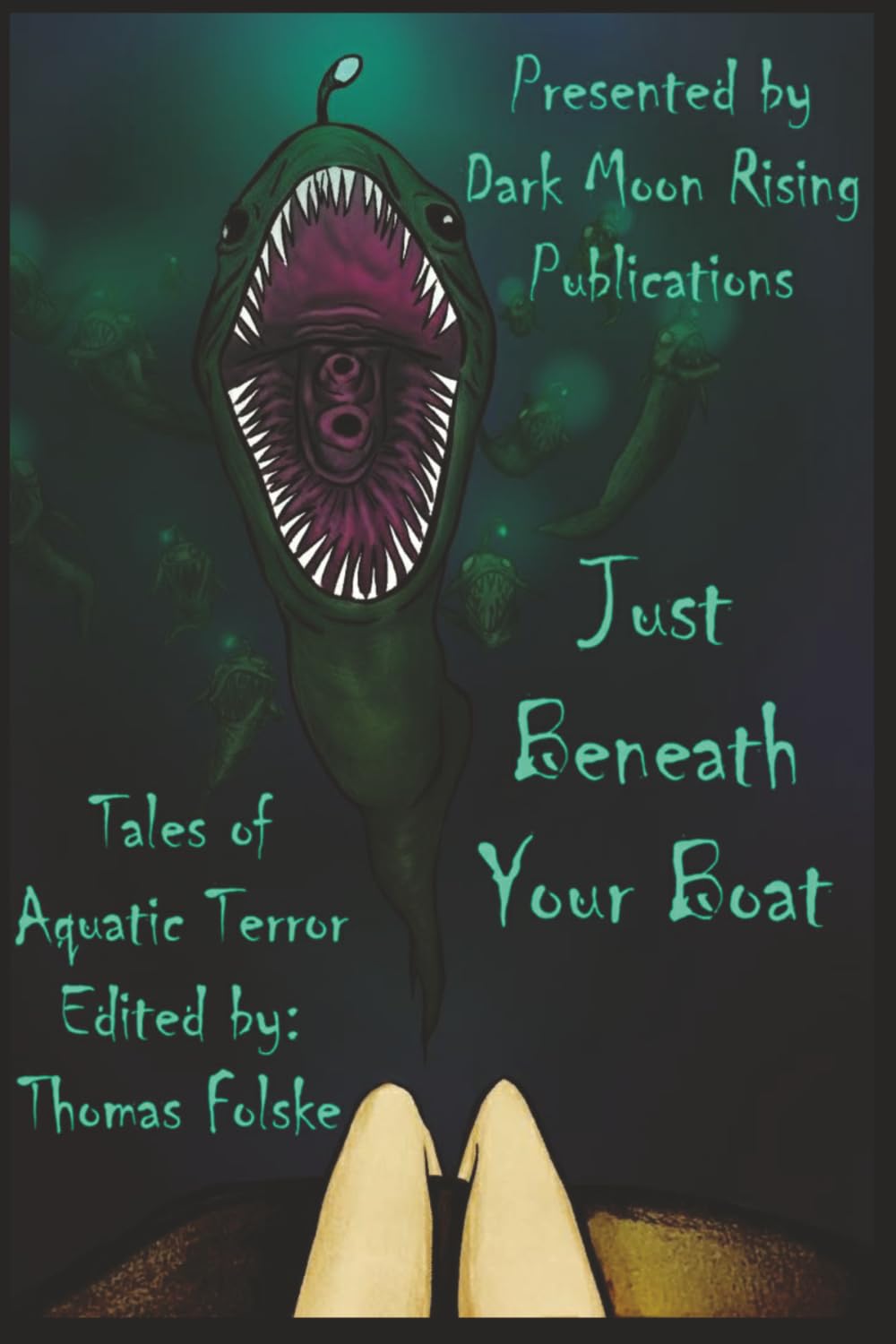 Just Beneath Your Boat: Tales of Aquatic Terror