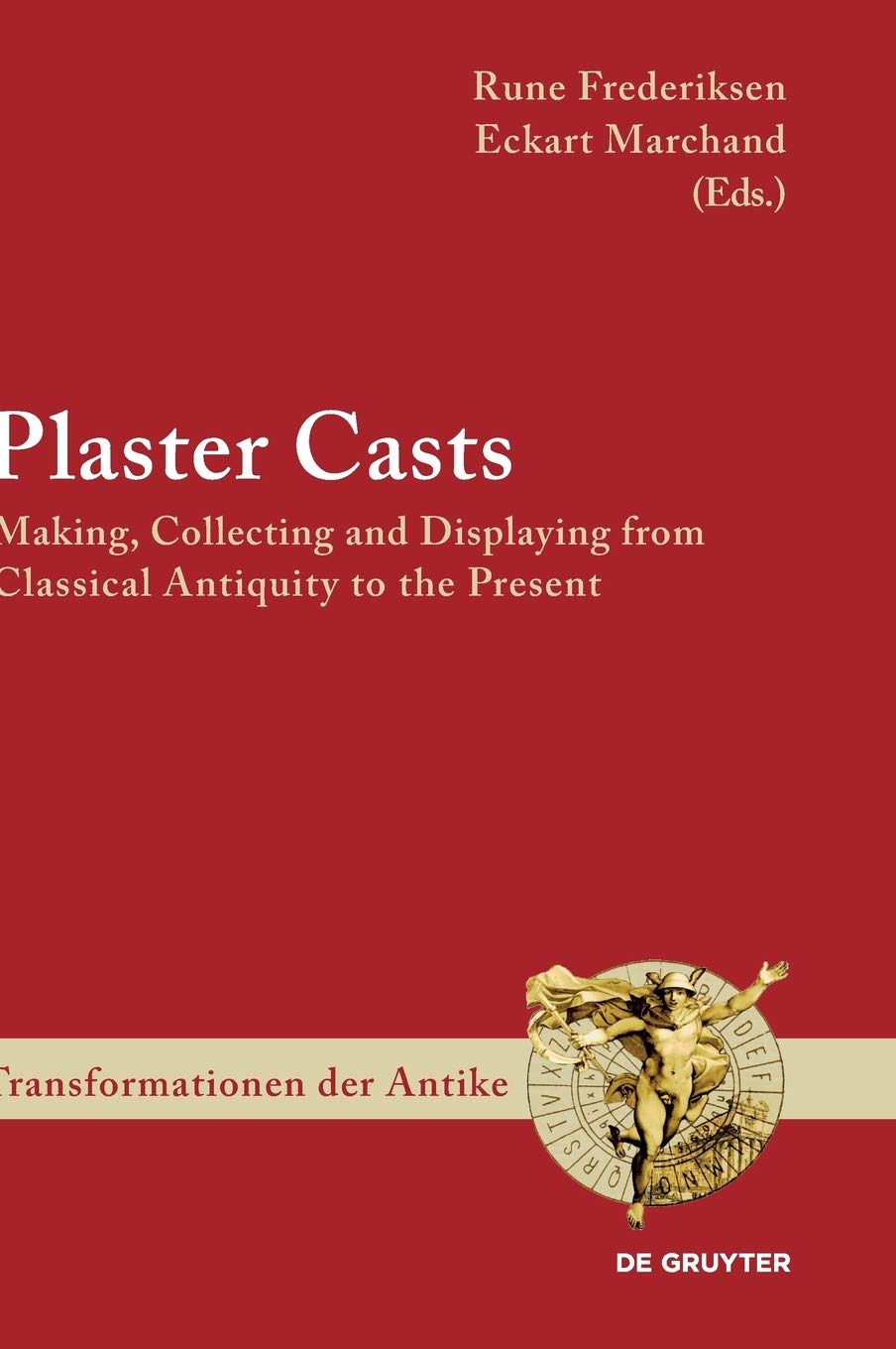 Plaster Casts techniques de fabrication et d'exposition de l'antiquité