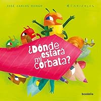 ¿dónde Estará Mi Corbata? 841828403X Book Cover