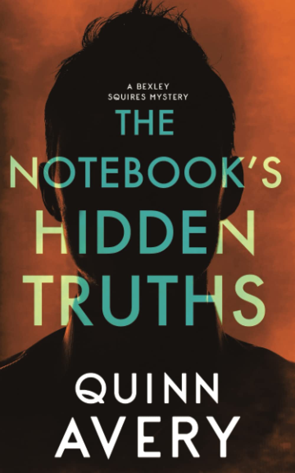 The Notebook's Hidden Truths: A Bexley Squires Mystery