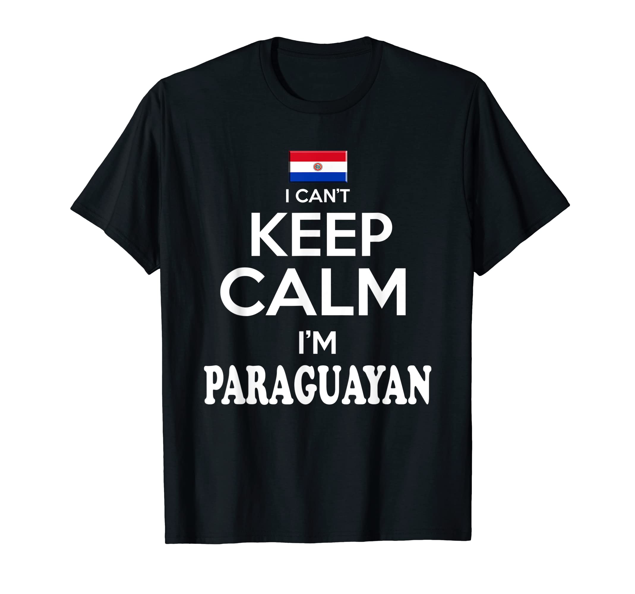 PARPRIDEParaguay I Cant Keep Calm tshirt Polera Paraguayan Unisex T-Shirt
