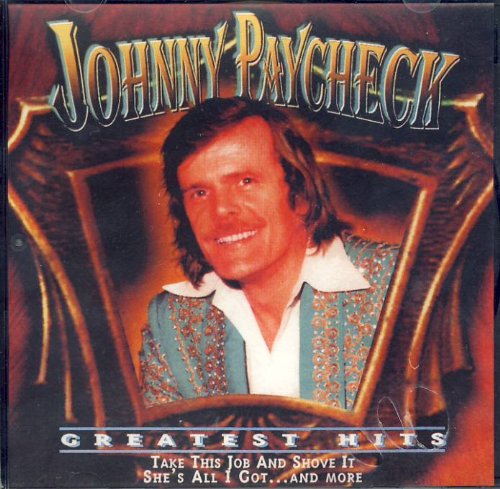 Johnny Paycheck: Greatest Hits [Audio CD]