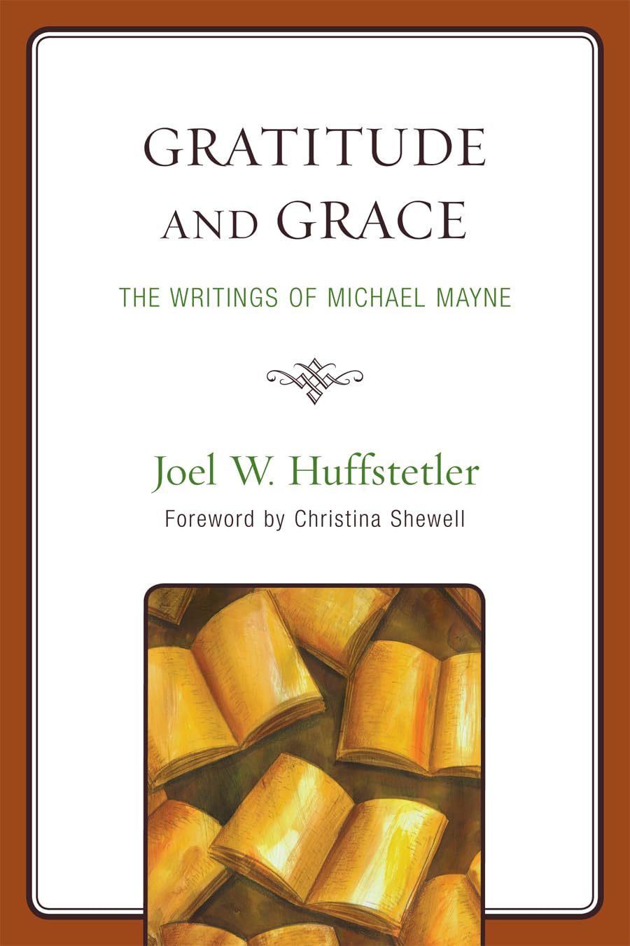 Gratitude and Grace: The Writings of Michael Mayne: The Writings of Michael Mayne