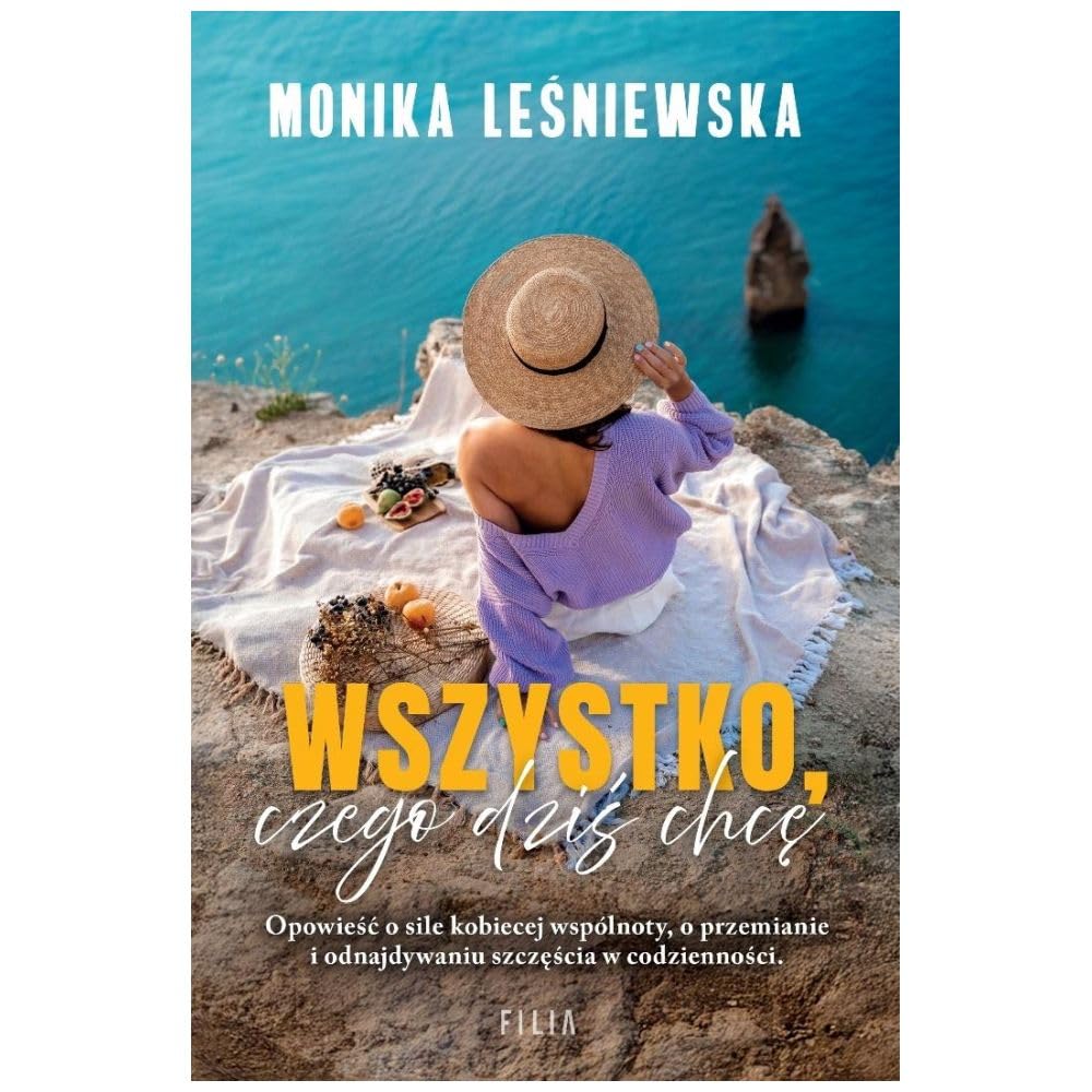 Wszystko, czego dziś chcę