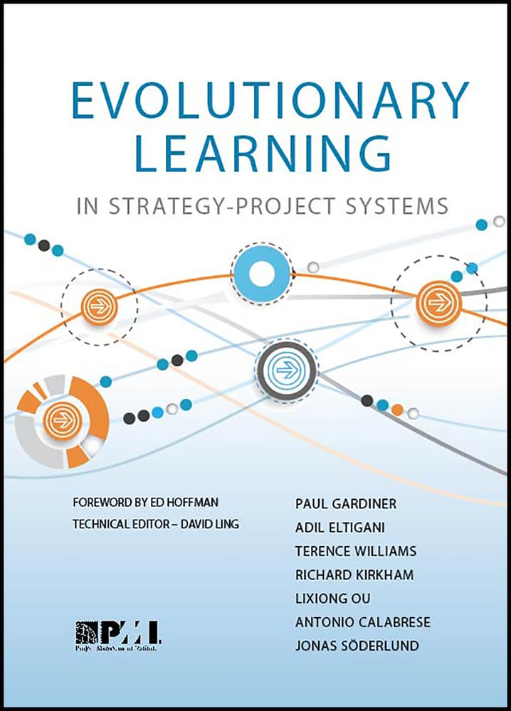 Buy Evolutionary Learning in Strategy-Project Systems: A Pmi Research Monograph — BookShops.in