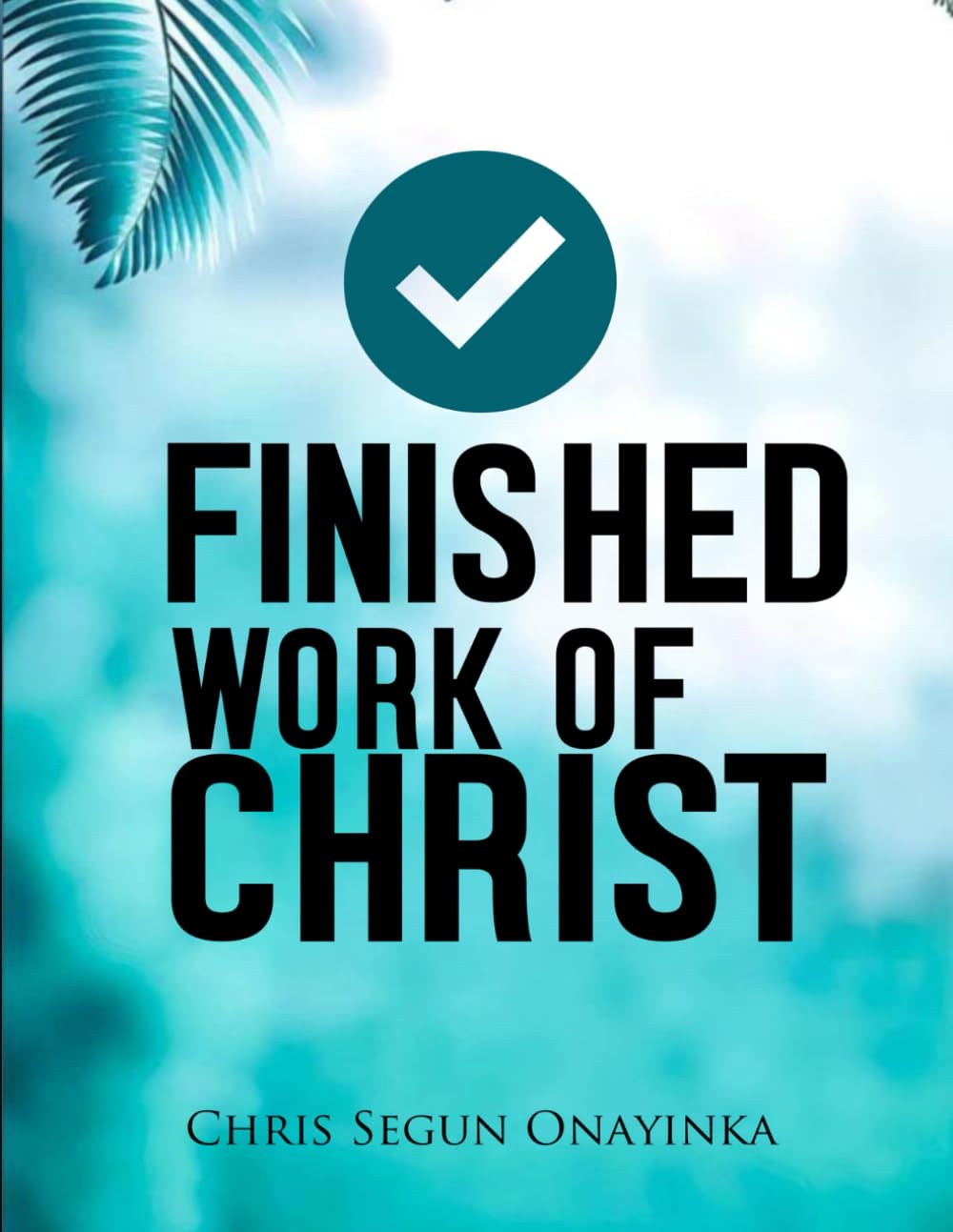 FINISHED WORK OF CHRIST